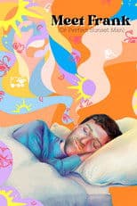 Meet Frank (or Perfect Sunset Man)