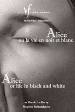 Alice or Life in Black and White