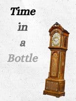 Time in a Bottle