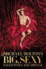 Michael Bolton's Big, Sexy Valentine's Day Special