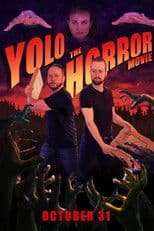 YOLO: The Horror Movie