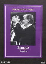 Bernstein in Paris: Berlioz Requiem