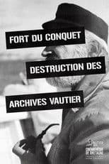 Fort Du Conquet Destruction of the Vautier Archives
