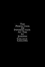 The Perfection of Imperfection at the St Josephs College Geelong