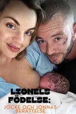 Lionels födelse: Jocke och Jonnas berättelse
