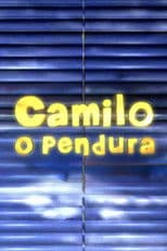 Camilo, O Pendura