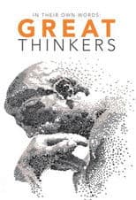 Great Thinkers: In Their Own Words
