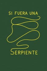 Si fuera una serpiente