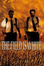 The Field Is White