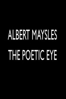Albert Maysles: The Poetic Eye