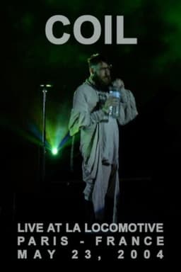 Coil: Paris 2004
