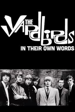 The Yardbirds: In Their Own Words