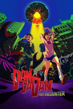 DAN DA DAN: First Encounter
