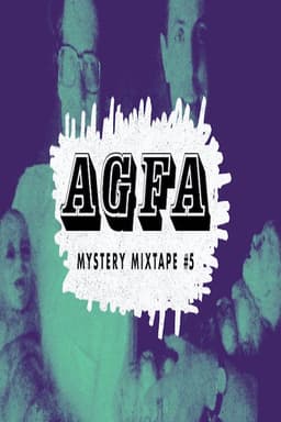 AGFA Mystery Mixtape #5: Haunted Lives