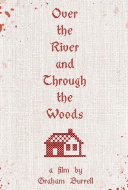 Over the River and Through the Woods