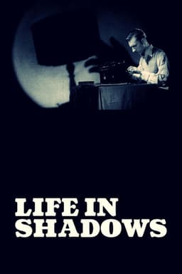 Life in Shadows
