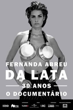 Fernanda Abreu - Da Lata 30 anos, o documentário