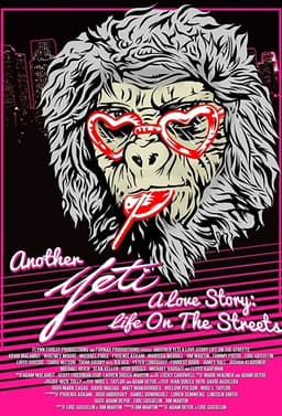 Another Yeti a Love Story: Life on the Streets