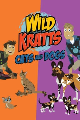 Wild Kratts: Cats and Dogs
