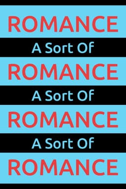 A Sort Of Romance
