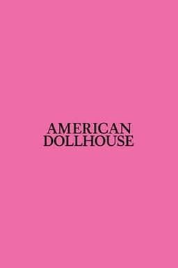 American Dollhouse