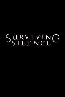 Surviving Silence