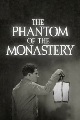 The Phantom of the Monastery