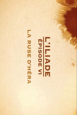 La ruse d'Héra - L'Iliade Épisode 6 - Les grands mythes