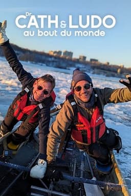 Dr Cath et Ludo au bout du monde