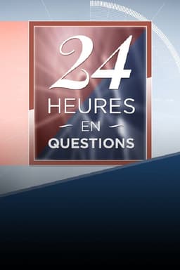 24 heures en questions