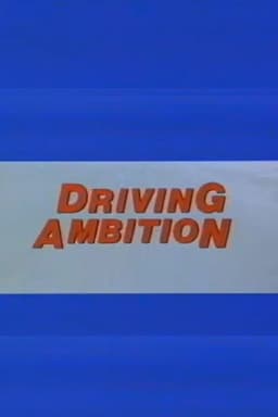 Driving Ambition