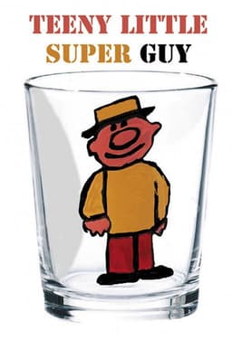 Teeny Little Super Guy