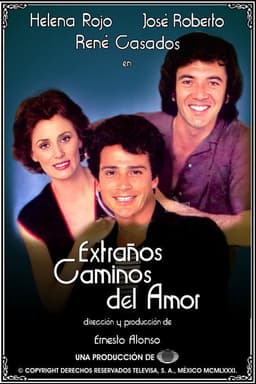 Extraños caminos del amor
