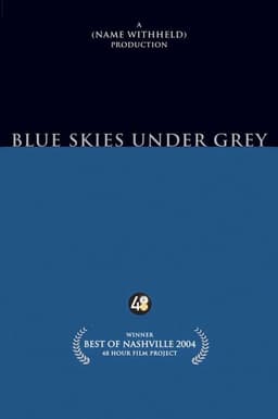 Blue Skies Under Grey