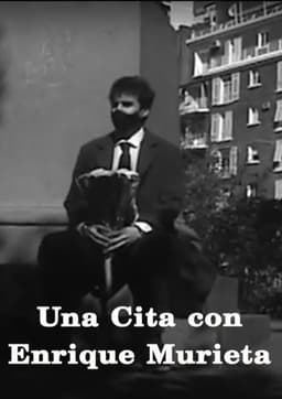 Una cita con Enrique Murieta