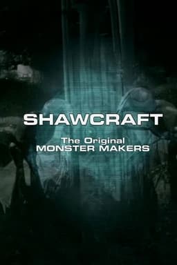 Shawcraft: The Original Monster Makers