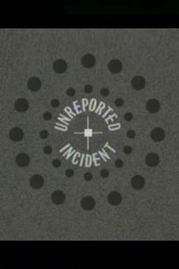 Unreported Incident
