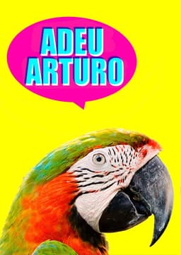 Adeu, Arturo