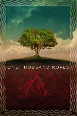 One Thousand Ropes