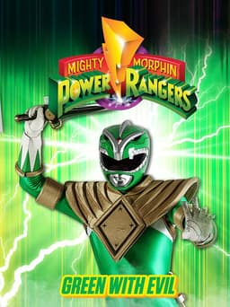 Mighty Morphin Power Rangers: Green With Evil