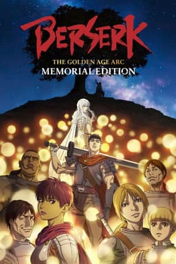 Berserk: The Golden Age Arc – Memorial Edition
