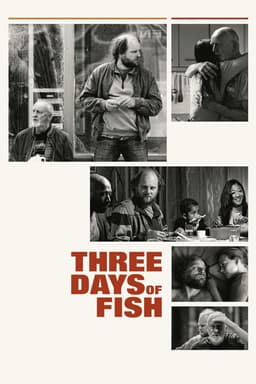 Three Days of Fish