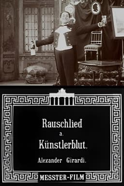 Rauschlied aus "Künstlerblut" Tonbild mit Alexander Girardi