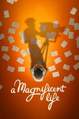 A Magnificent Life