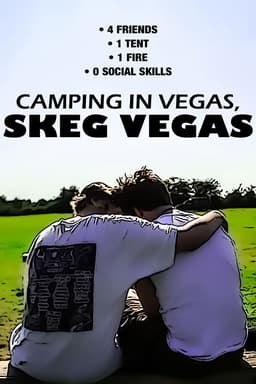 Camping in Vegas, Skeg Vegas