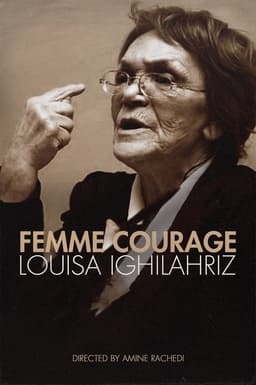 Woman of Courage - Louisa Ighilahriz
