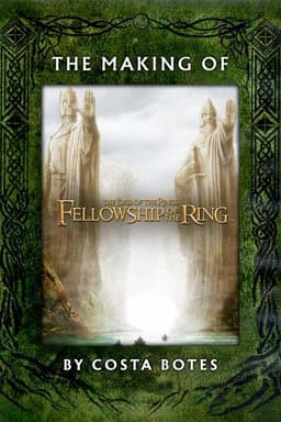 The Making of 'The Fellowship of the Ring'