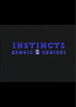 Instincts: Erotic Choices 2