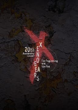 Xenogears 20th Anniversary Concert -The Beginning and the End-