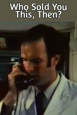 Who Sold You This, Then?